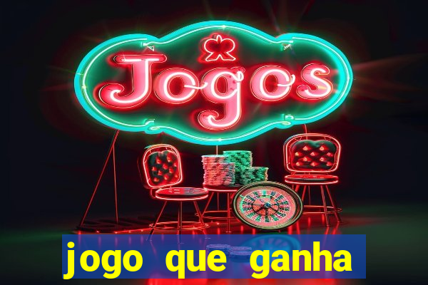 jogo que ganha dinheiro sem pagar nada